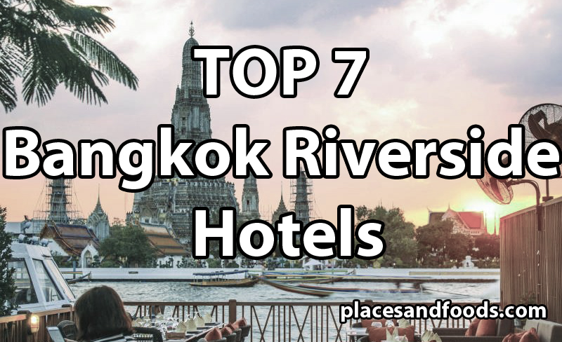 TOP 7 Bangkok Riverside Hotels   TOP 7 Bangkok Riverside Hotels 1 