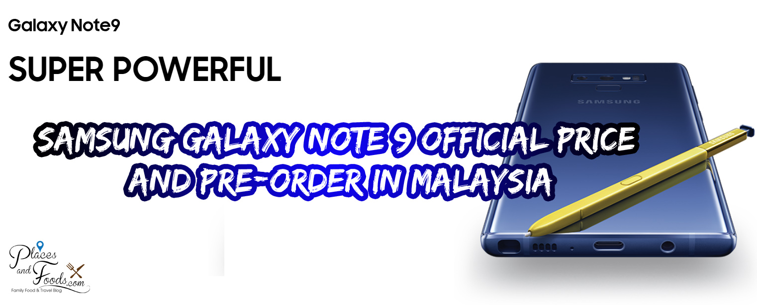 Samsung Galaxy Note 9 Official Price And Pre Order In Malaysia 4500