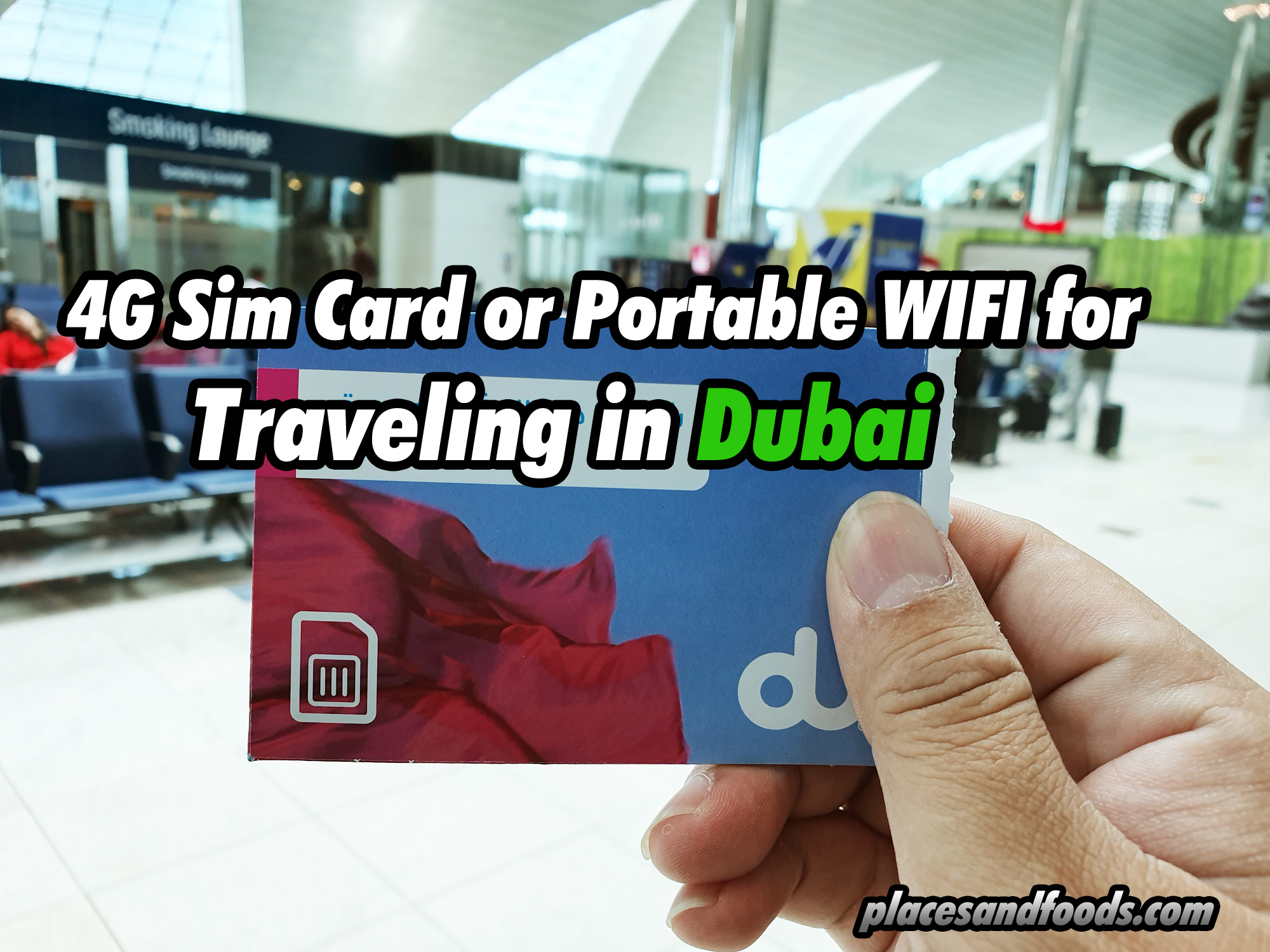 4G Sim Card or Portable WIFI for Traveling in Dubai