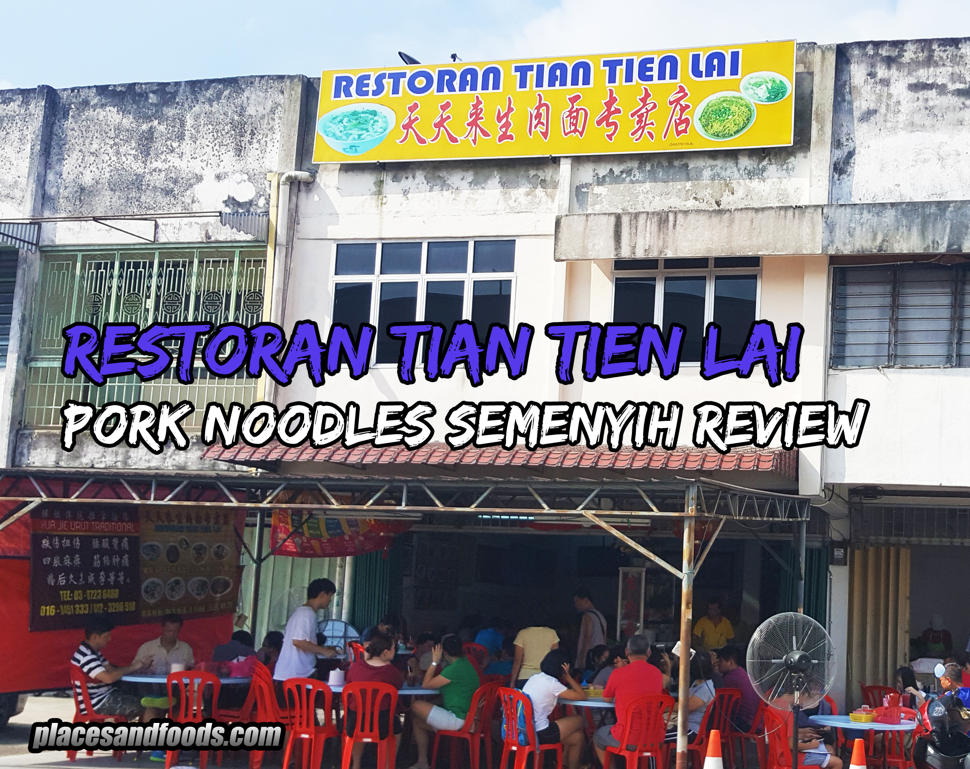 Restoran Tian Tien Lai Pork Noodles Semenyih Review