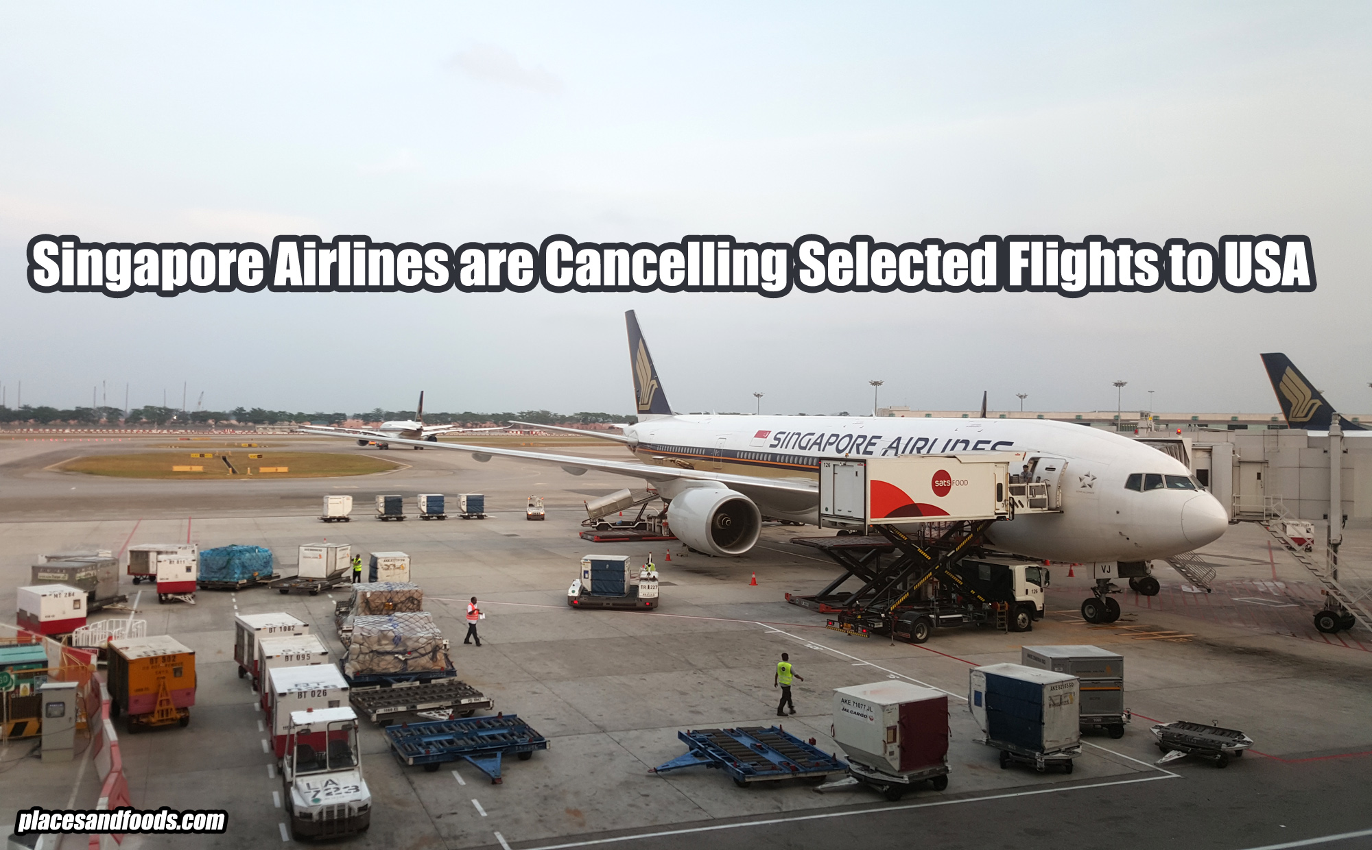 singapore-airlines-are-cancelling-selected-flights-to-usa-places-and