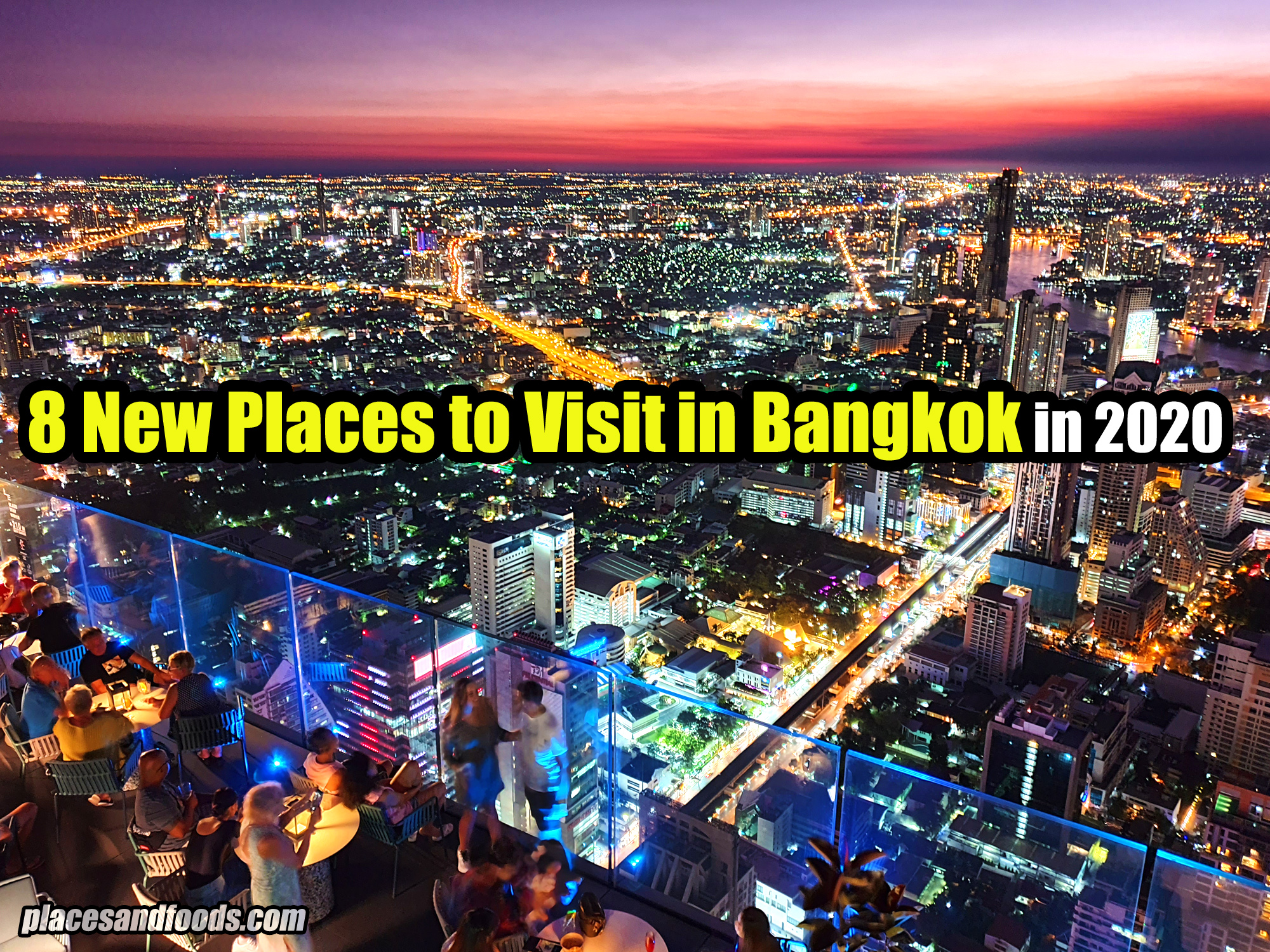 8 New Places To Visit in Bangkok in 2020