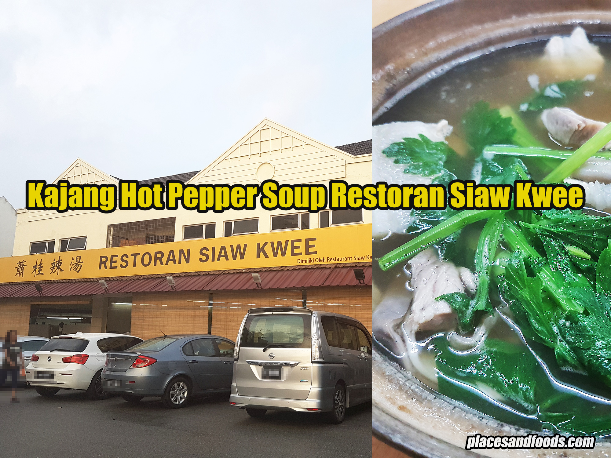 Restoran Siaw Kwee Kajang Pepper Soup